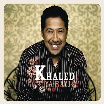 Khaled - Ya-Rayi