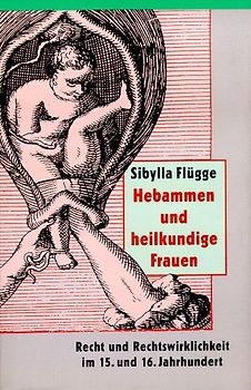 Hebammen und heilkundige Frauen