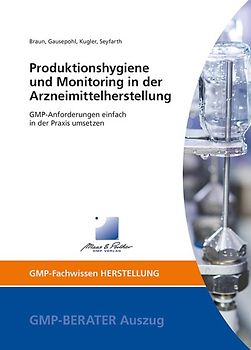 Produktionshygiene und Monitoring in der Arzneimittelherstellung