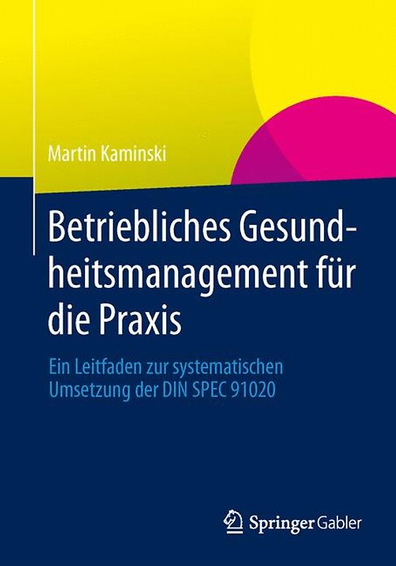 Betriebliches Gesundheitsmanagement für die Praxis