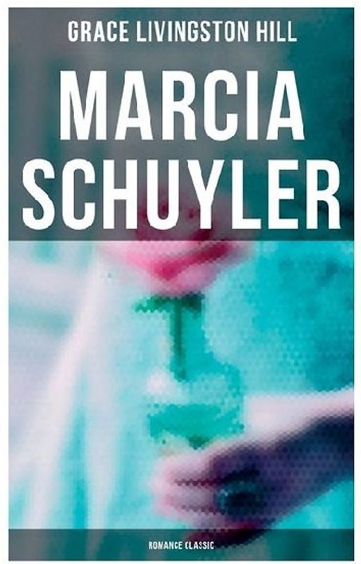 Marcia Schuyler (Romance Classic)
