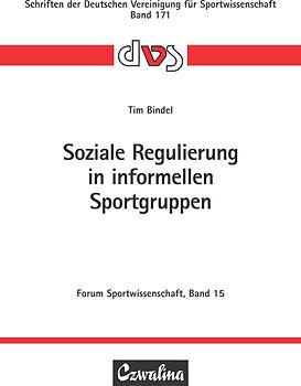 Soziale Regulierung in informellen Sportgruppen