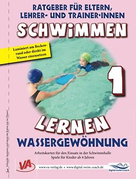 Schwimmen lernen 1: Wassergewöhnung: Material für Schulschwimmen in Grundschulen