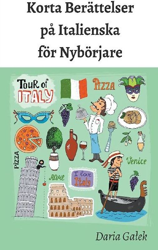 Korta Berättelser på Italienska för Nybörjare