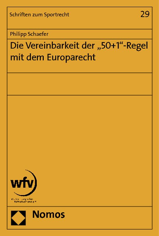 Die Vereinbarkeit der "50+1"-Regel mit dem Europarecht