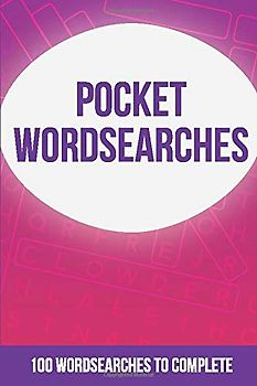 Pocket Wordsearches: ...100 themed wordsearches in a 4' x 6' book