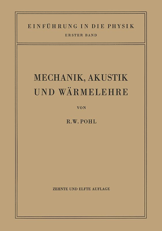 Einführung in die Mechanik, Akustik und Wärmelehre