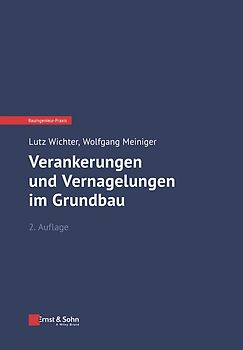 Verankerungen, Vernagelungen und Mikropfähle in der Geotechnik