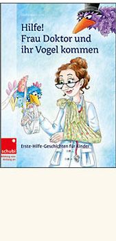 Hilfe! Frau Doktor und ihr Vogel kommen