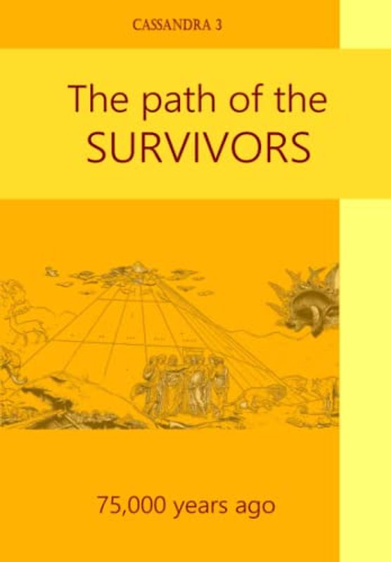 The path of the survivors (Cassandra - English, Band 3)
