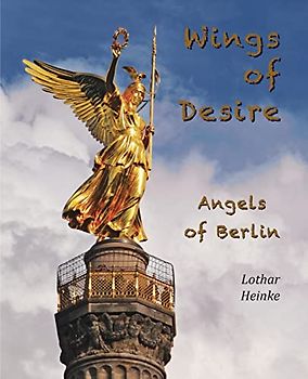 Wings of Desire: Angels of Berlin