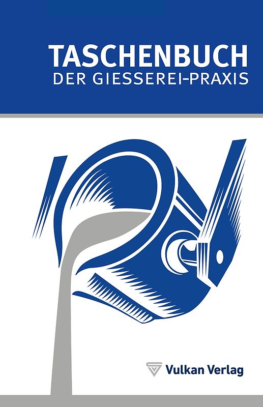 TASCHENBUCH DER GIESSEREI-PRAXIS