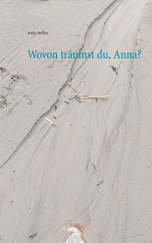 Wovon träumst du, Anna?