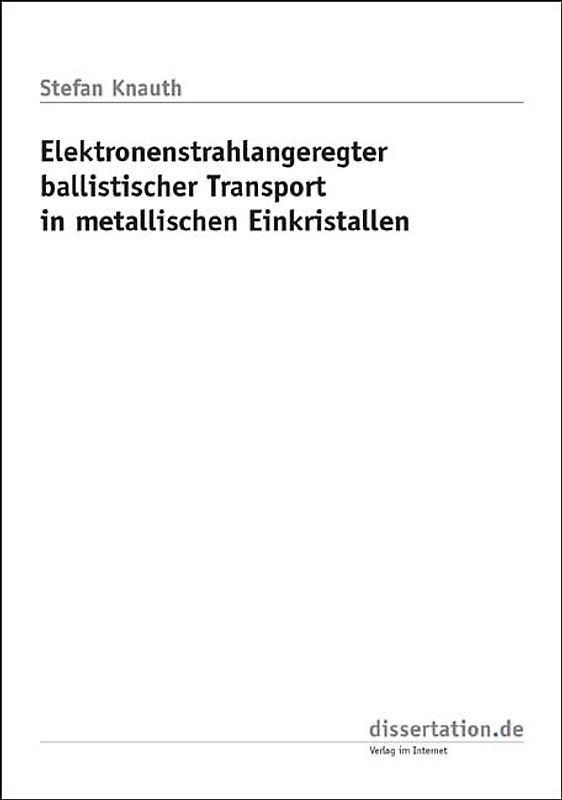 Elektronenstrahlangeregter ballistischer Transport in metallischen Einkristallen
