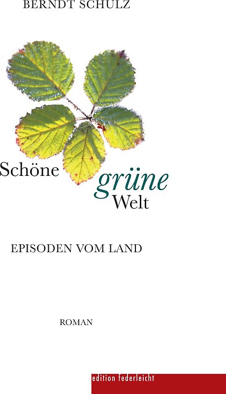 Schöne grüne Welt