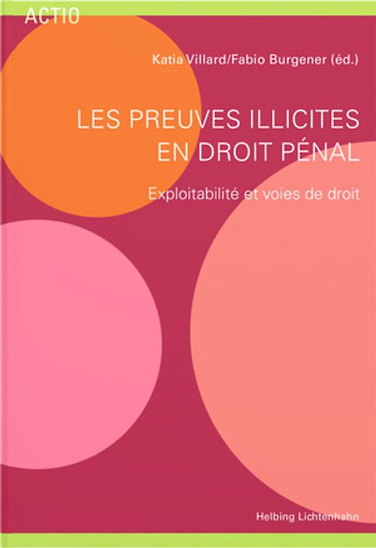 Les preuves illicites en droit pénal