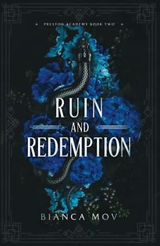 Ruin and Redemption: A Dark Boarding School Romance (Preston Academy Book 2)