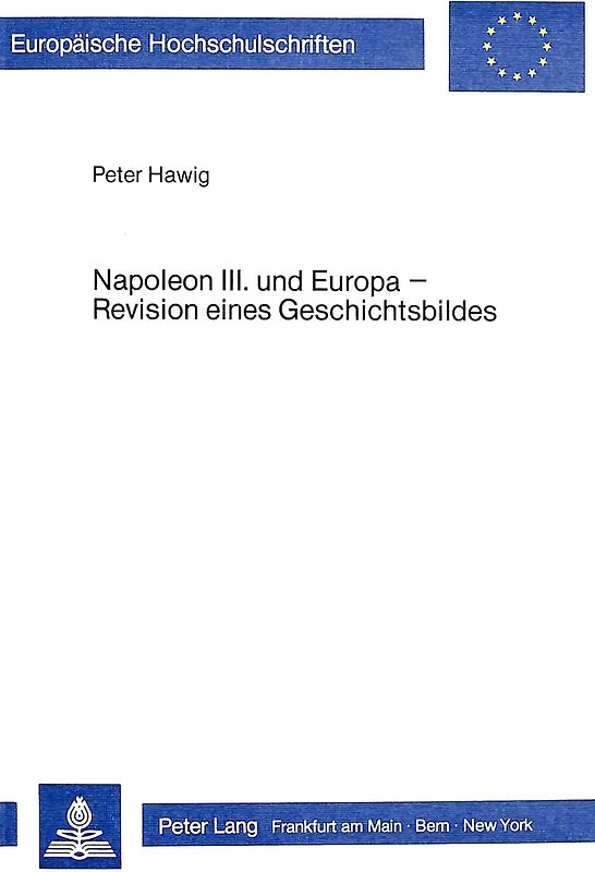 Napoleon III. und Europa - Revision eines Geschichtsbildes