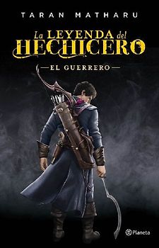 La leyenda del hechicero. El guerrero