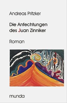 Die Anfechtungen des Juan Zinniker