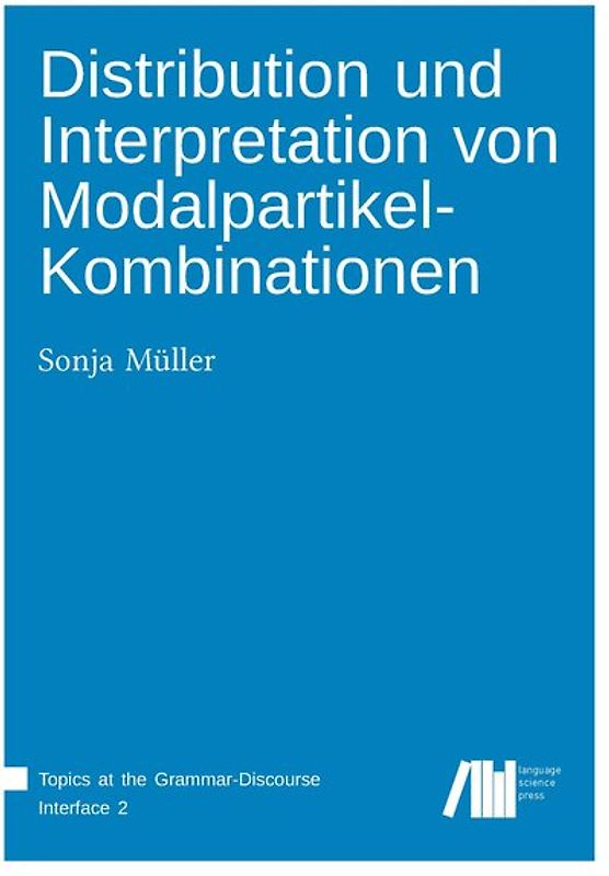 Distribution und Interpretation von Modalpartikel-Kombinationen