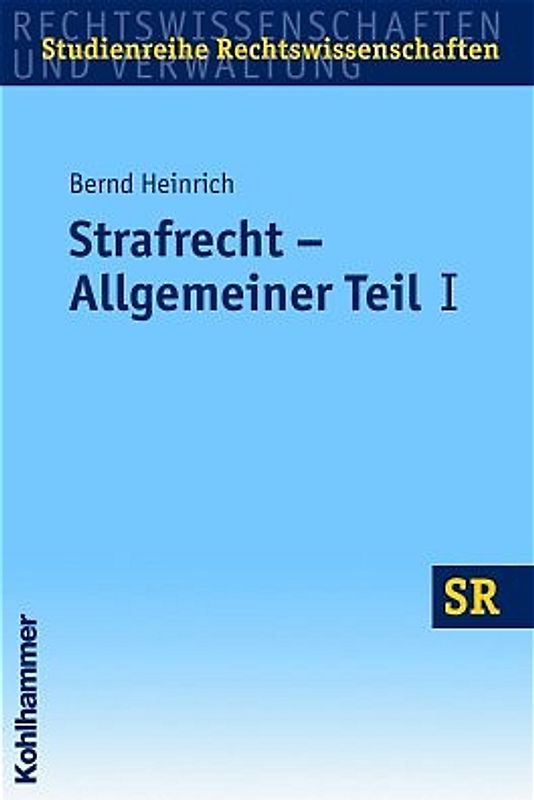 Strafrecht - Allgemeiner Teil I