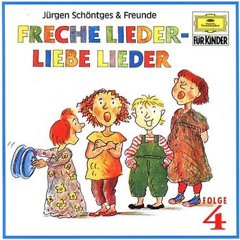 Schöntges & Freunde - Freche Lieder-Liebe Lieder 4