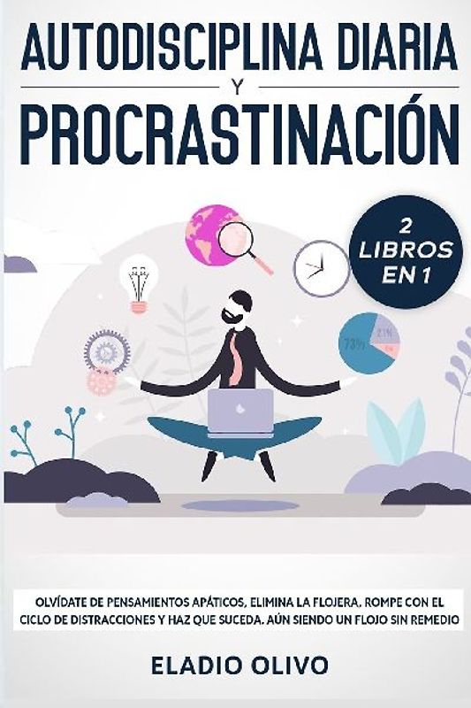 Autodisciplina diaria y procrastinación 2 libros en 1