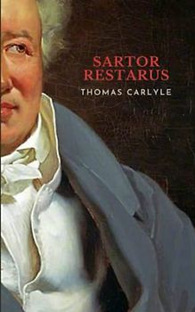 Sartor Resartus: The Satirical Literary Classic (Annotated)