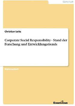 Corporate Social Responsibility - Stand der Forschung und Entwicklungstrends