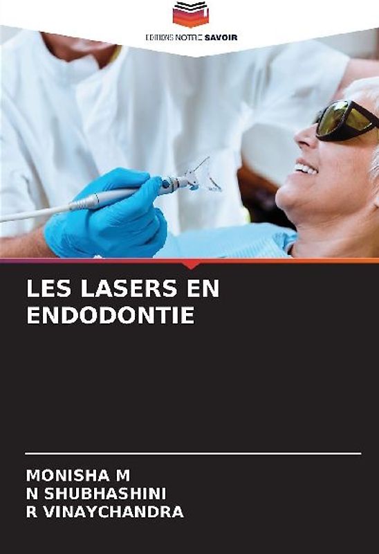 LES LASERS EN ENDODONTIE