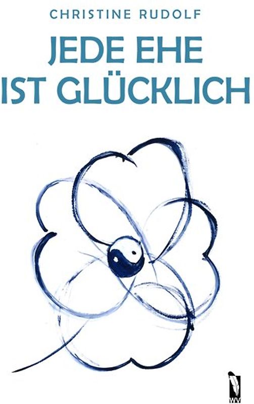 Jede Ehe ist glücklich