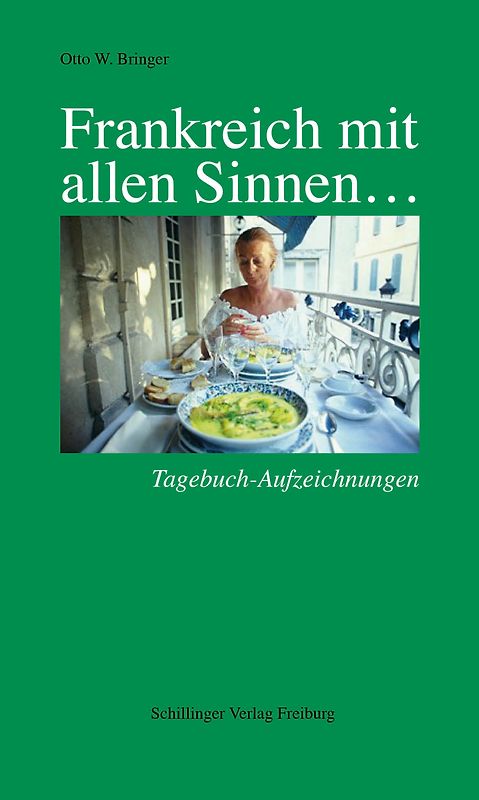 Frankreich mit allen Sinnen...