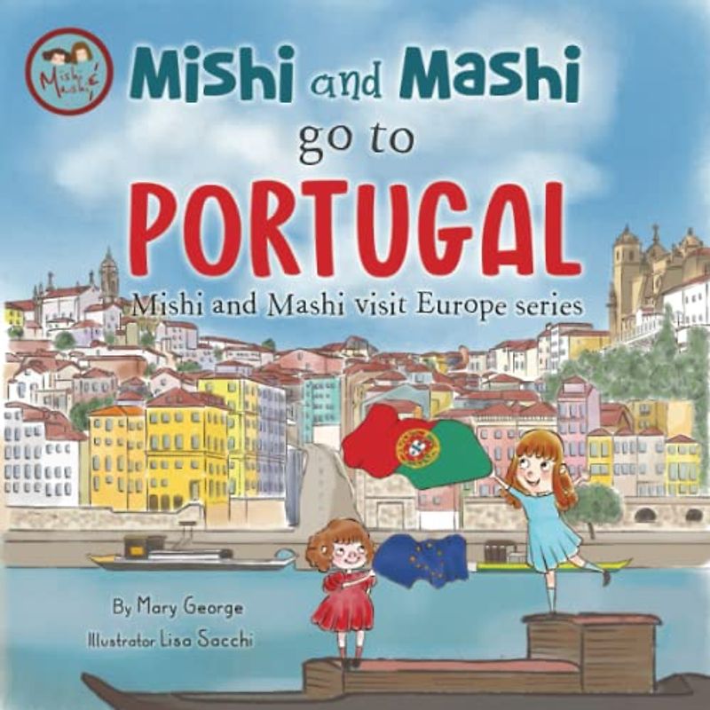 Mishi and Mashi go to Portugal: Mishi and Mashi Visit Europe