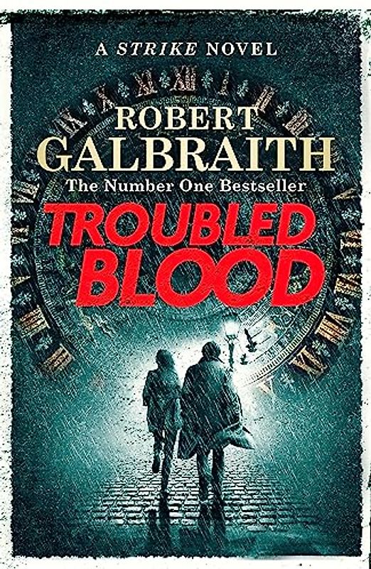 Troubled Blood (Cormoran Strike 5, Band 5)