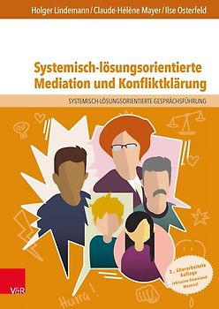 Systemisch-lösungsorientierte Mediation und Konfliktklärung