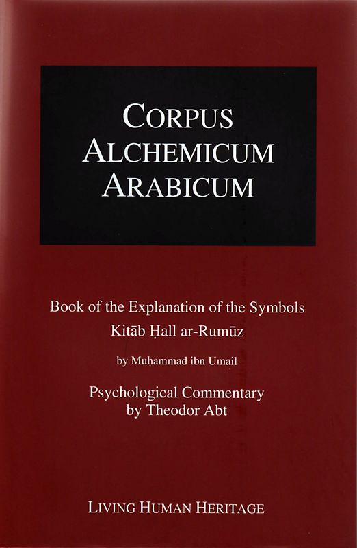 CALA IB. Book of the Explanation of the Symbols - Kitab Hall ar-Rumuz by Mohammad Ibn Umail