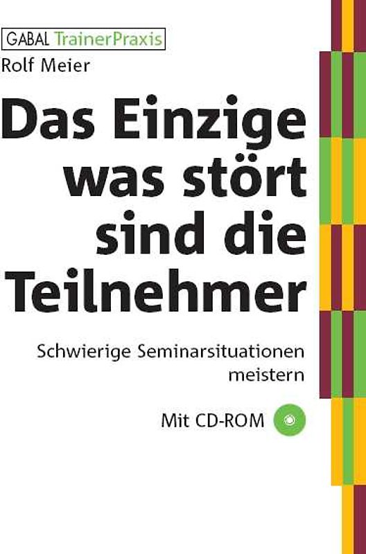 Das Einzige, was stört, sind die Teilnehmer