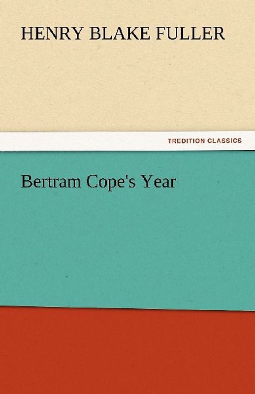 Bertram Cope's Year