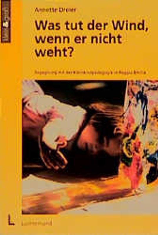 Was tut der Wind, wenn er nicht weht?. Begegnung mit der Kleinkindpädagogik in Reggio Emilia