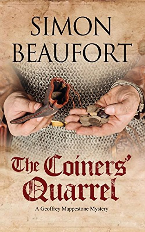 The Coiners' Quarrel: An Early 12th Century Mystery (Geoffrey Mappestone Mystery, Band 5)