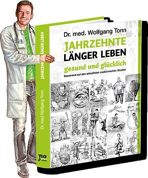 Jahrzehnte länger leben - gesund und glücklich
