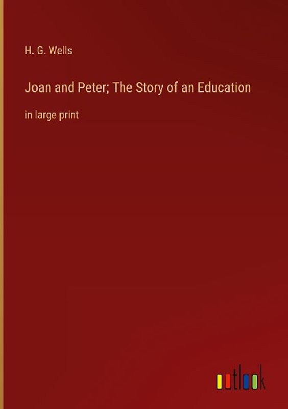 Joan and Peter; The Story of an Education