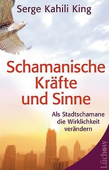 Schamanische Kräfte und Sinne