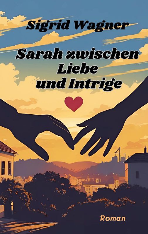 Sarah zwischen Liebe und Intrige