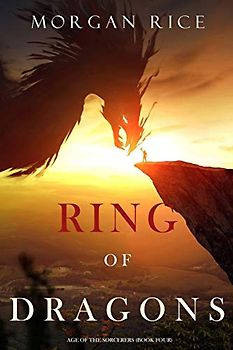 Ring of Dragons (Age of the Sorcerers—Book Four)