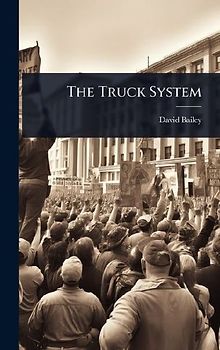 The Truck System