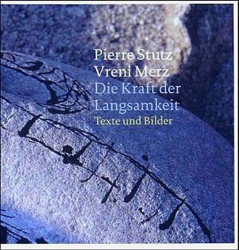 Kraft der Langsamkeit