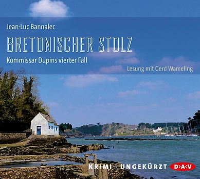 Bretonischer Stolz. Kommissar Dupins vierter Fall