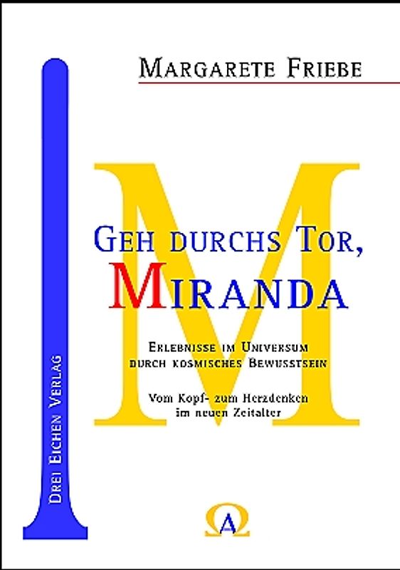 Geh durchs Tor, Miranda